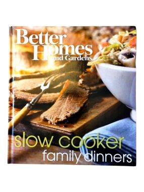 Slow Cooker Cookbook Better Homes and Gardens Family Dinners Hardcover